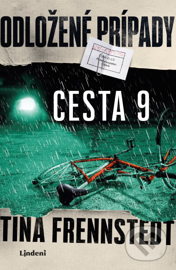 Kniha: Odložené prípady: Cesta 9 (Tina Frennstedt). Lindeni, 2021 Kniha: Odložené prípady: Cesta 9 (Tina Frennstedt). Lindeni, 2021