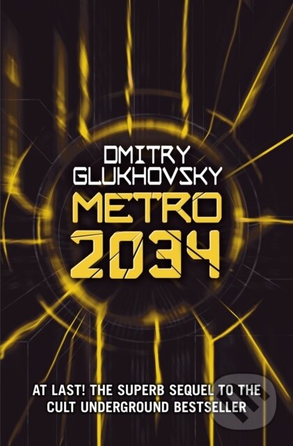 E-kniha: Metro 2034 (Dmitry Glukhovsky). Orion, 2021 E-kniha: Metro 2034 (Dmitry Glukhovsky). Orion, 2021