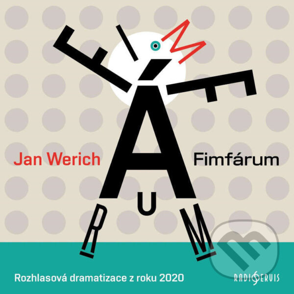 Audiokniha: Fimfárum (Jan Werich). Radioservis, 2021 Audiokniha: Fimfárum (Jan Werich). Radioservis, 2021