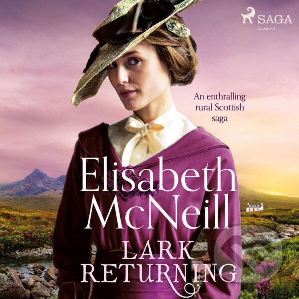 Audiokniha: Lark Returning (EN) (Elisabeth Mcneill). Saga Egmont, 2021 Audiokniha: Lark Returning (EN) (Elisabeth Mcneill). Saga Egmont, 2021