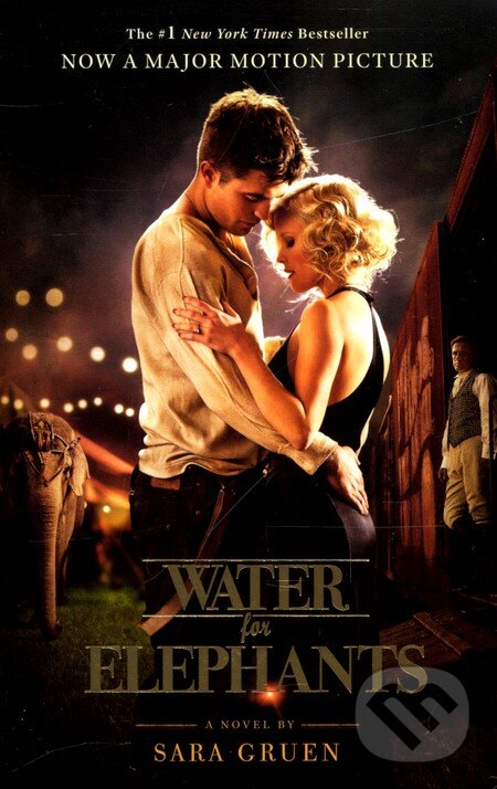 Kniha: Water for Elephants (Sara Gruen). Two Roads, 2011 Kniha: Water for Elephants (Sara Gruen). Two Roads, 2011