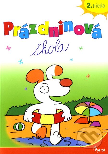 Kniha: Prázdninová škola 2. trieda (Pavol Krajňák a Petr Šulc). Pierot, 2011 Kniha: Prázdninová škola 2. trieda (Pavol Krajňák a Petr Šulc). Pierot, 2011