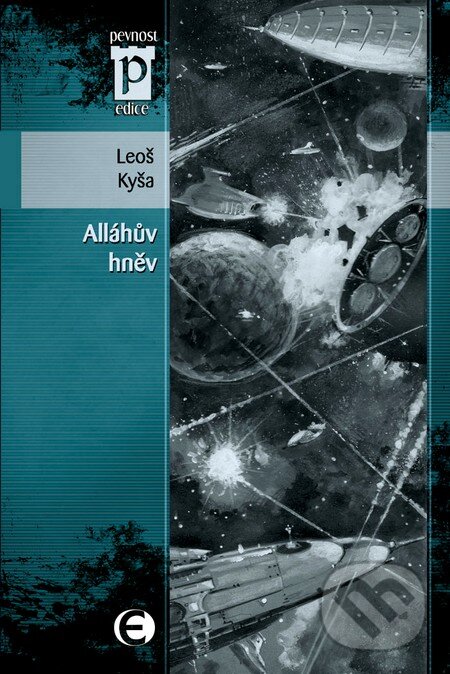 Kniha: Alláhův hněv (Leoš Kyša). Epocha Kniha: Alláhův hněv (Leoš Kyša). Epocha