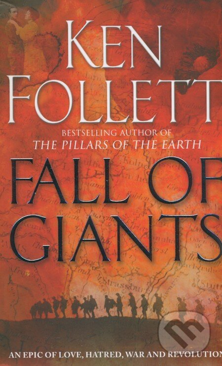 Kniha: Fall of Giants (Ken Follett). Pan Books, 2011 Kniha: Fall of Giants (Ken Follett). Pan Books, 2011