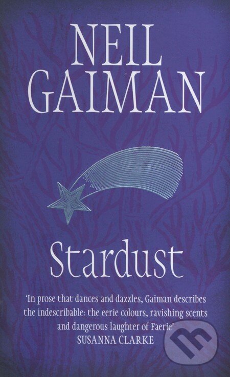 Kniha: Stardust (Neil Gaiman). Headline Book, 2013 Kniha: Stardust (Neil Gaiman). Headline Book, 2013