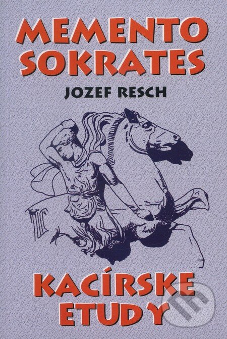 Kniha: Memento Sokrates (Jozef Resch). Eko-konzult, 2003 Kniha: Memento Sokrates (Jozef Resch). Eko-konzult, 2003