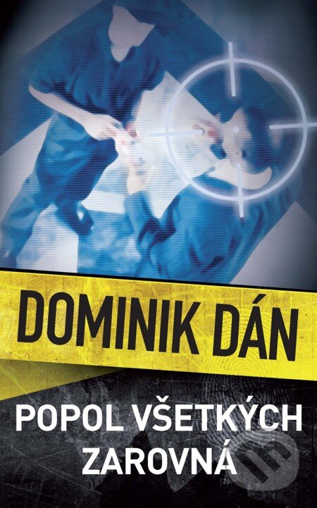 E-kniha: Popol všetkých zarovná (Dominik Dán). Slovart, 2005 E-kniha: Popol všetkých zarovná (Dominik Dán). Slovart, 2005