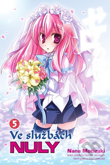 Kniha: Ve službách Nuly 5 (Nana Močizuki). Zoner Press, 2011 Kniha: Ve službách Nuly 5 (Nana Močizuki). Zoner Press, 2011