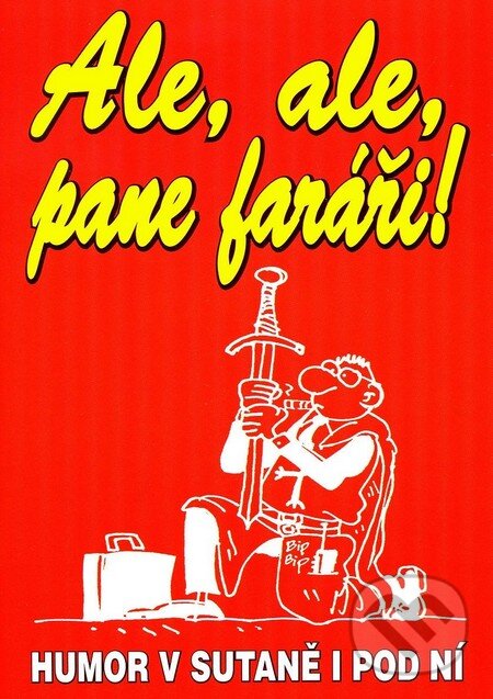 Kniha: Ale, ale pane faráři! (Eko-konzult). Eko-konzult, 2003 Kniha: Ale, ale pane faráři! (Eko-konzult). Eko-konzult, 2003