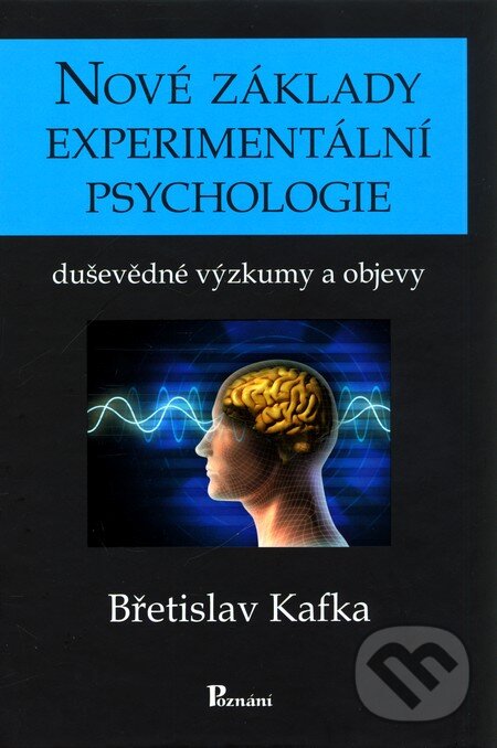 Nové základy experimentální psychologie - Břetislav Kafka, Poznání