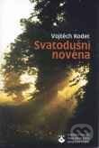 Kniha: Svatodušní novéna (Vojtěch Kodet). Karmelitánské nakladatelství, 2001 Kniha: Svatodušní novéna (Vojtěch Kodet). Karmelitánské nakladatelství, 2001