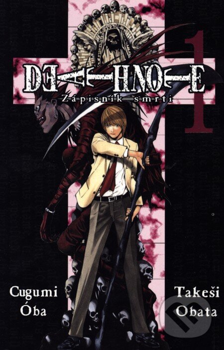 Kniha: Death Note 1 - Zápisník smrti (Cugumi Óba a Takeši Obata). Crew, 2011 Kniha: Death Note 1 - Zápisník smrti (Cugumi Óba a Takeši Obata). Crew, 2011