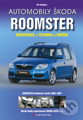 Automobily Škoda Roomster - Jiří Schwarz, Grada, 2007