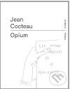 Kniha: Opium (Jean Cocteau). RUBATO, 2011 Kniha: Opium (Jean Cocteau). RUBATO, 2011