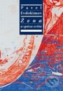 Kniha: Žena a spása světa (Pavel Evdokimov). Refugium Velehrad-Roma, 2011 Kniha: Žena a spása světa (Pavel Evdokimov). Refugium Velehrad-Roma, 2011