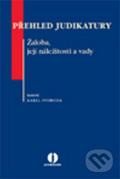 Kniha: Přehled judikatury (Karel Svoboda). Wolters Kluwer ČR, 2011 Kniha: Přehled judikatury (Karel Svoboda). Wolters Kluwer ČR, 2011