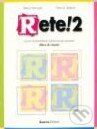 Kniha: Rete! 2 Libro di classe (Marco Mezzadri). Guerra, 2002 Kniha: Rete! 2 Libro di classe (Marco Mezzadri). Guerra, 2002