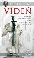 Kniha: Esoterická Vídeň (Ferdinand Šmikmátor). Eminent, 2011 Kniha: Esoterická Vídeň (Ferdinand Šmikmátor). Eminent, 2011