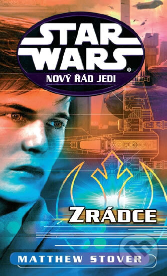 Kniha: Star Wars: Nový řád Jedi (Matthew Stover). Egmont ČR, 2011 Kniha: Star Wars: Nový řád Jedi (Matthew Stover). Egmont ČR, 2011