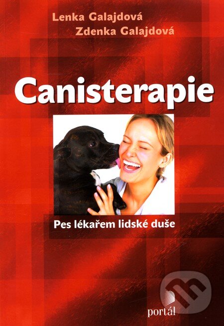 Kniha: Canisterapie (Lenka Galajdová a Zdenka Galajdová). Portál, 2011 Kniha: Canisterapie (Lenka Galajdová a Zdenka Galajdová). Portál, 2011