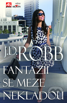 Kniha: Fantazii se meze nekladou (J.D. Robb). Alpress, 2011 Kniha: Fantazii se meze nekladou (J.D. Robb). Alpress, 2011