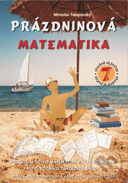Kniha: Prázdninová matematika - 7. ročník (Miroslav Telepovský). Enigma Kniha: Prázdninová matematika - 7. ročník (Miroslav Telepovský). Enigma
