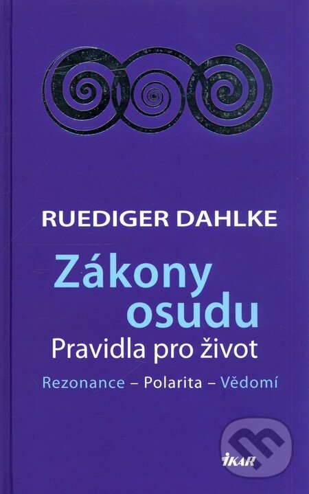 Kniha: Zákony osudu (Ruediger Dahlke). Ikar CZ, 2011 Kniha: Zákony osudu (Ruediger Dahlke). Ikar CZ, 2011