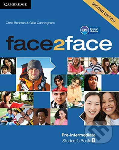Kniha: face2face Pre-intermediate B Student's Book (Chris Redston a Gillie Cunningham). Cambridge University Press, 2017 Kniha: face2face Pre-intermediate B Student's Book (Chris Redston a Gillie Cunningham). Cambridge University Press, 2017