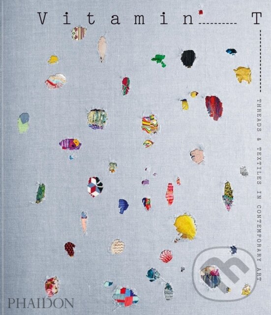 Kniha: Vitamin T (Phaidon). Phaidon, 2021 Kniha: Vitamin T (Phaidon). Phaidon, 2021