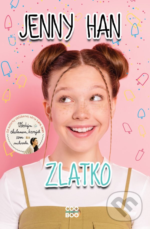 Kniha: Zlatko (Jenny Han). CooBoo SK, 2022 Kniha: Zlatko (Jenny Han). CooBoo SK, 2022
