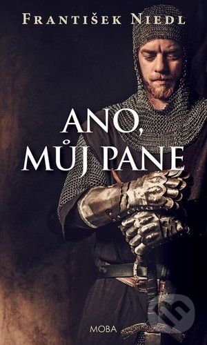 Kniha: Ano, můj pane (František Niedl). Moba, 2021 Kniha: Ano, můj pane (František Niedl). Moba, 2021