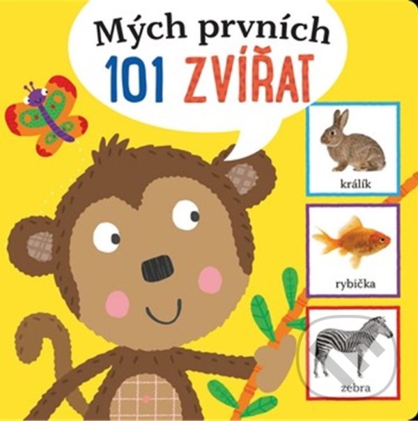 Kniha: Mých prvních 101 zvířat (Autorský kolektív). Drobek, 2021 Kniha: Mých prvních 101 zvířat (Autorský kolektív). Drobek, 2021