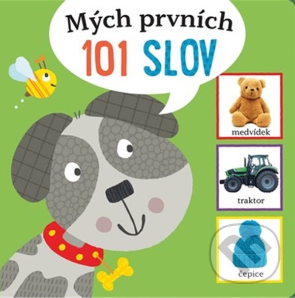 Kniha: Mých prvních 101 slov (Autorský kolektiv). Drobek, 2021 Kniha: Mých prvních 101 slov (Autorský kolektiv). Drobek, 2021