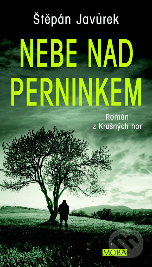 Kniha: Nebe nad Perninkem (Štěpán Javůrek). Moba, 2021 Kniha: Nebe nad Perninkem (Štěpán Javůrek). Moba, 2021