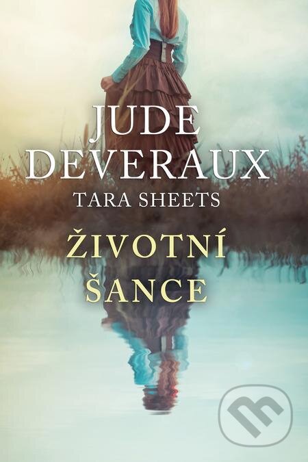 E-kniha: Životní šance (Jude Deveraux a Tara Sheets). Baronet E-kniha: Životní šance (Jude Deveraux a Tara Sheets). Baronet