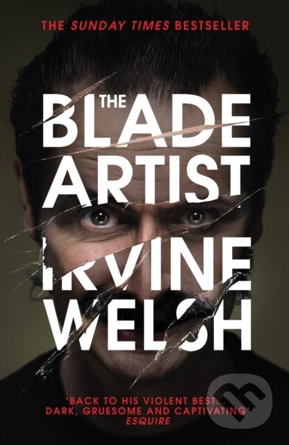 E-kniha: Blade Artist (Irvine Welsh). Random House, 2016 E-kniha: Blade Artist (Irvine Welsh). Random House, 2016