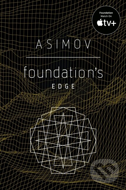 E-kniha: Foundation's Edge (Isaac Asimov). Random House, 2021 E-kniha: Foundation's Edge (Isaac Asimov). Random House, 2021