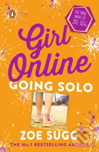 E-kniha: Girl Online: Going Solo (Zoe Sugg). Penguin Books, 2021 E-kniha: Girl Online: Going Solo (Zoe Sugg). Penguin Books, 2021