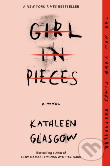 E-kniha: Girl in Pieces (Kathleen Glasgow). Random House Childrens Books, 1970 E-kniha: Girl in Pieces (Kathleen Glasgow). Random House Childrens Books, 1970