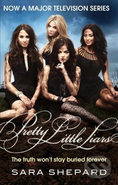 E-kniha: Pretty Little Liars (Sara Shepard). Little, Brown Book Group, 2010 E-kniha: Pretty Little Liars (Sara Shepard). Little, Brown Book Group, 2010