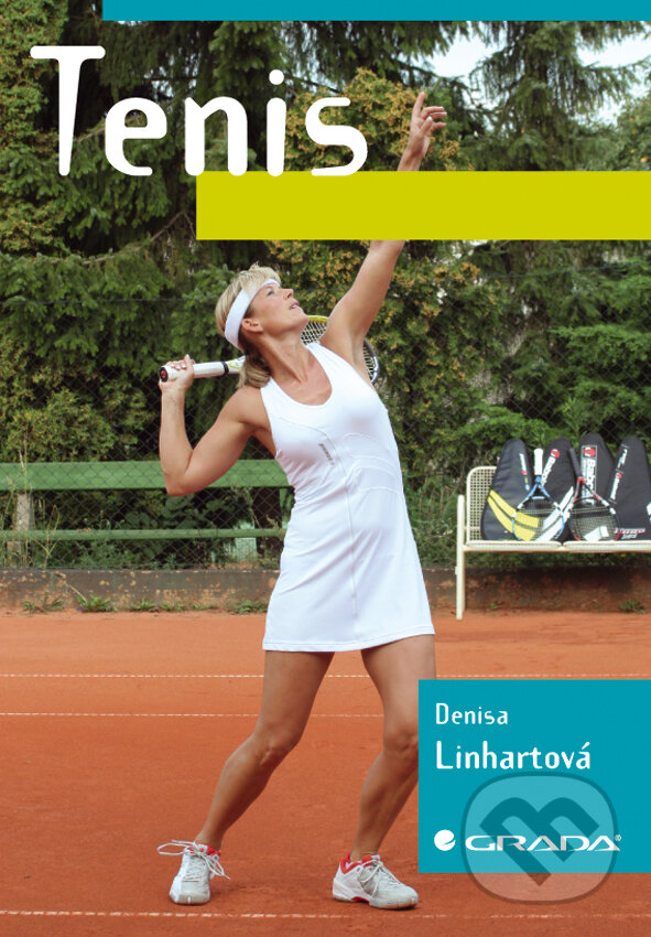 E-kniha: Tenis (Denisa Linhartová). Grada, 2009 E-kniha: Tenis (Denisa Linhartová). Grada, 2009