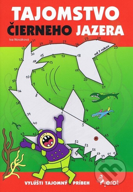 Kniha: Tajomstvo čierneho jazera (Iva Nováková). Pierot, 2011 Kniha: Tajomstvo čierneho jazera (Iva Nováková). Pierot, 2011