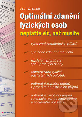 E-kniha: Optimální zdanění fyzických osob (Petr Valouch). Grada, 2007 E-kniha: Optimální zdanění fyzických osob (Petr Valouch). Grada, 2007