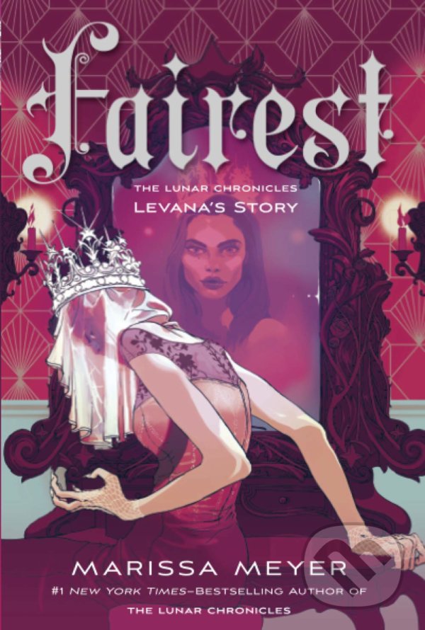 Kniha: Fairest (Marissa Meyer). Square Fish, 2020 Kniha: Fairest (Marissa Meyer). Square Fish, 2020