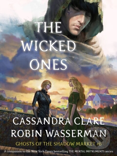 E-kniha: The Wicked Ones (Cassandra Clare). Walker books, 2018 E-kniha: The Wicked Ones (Cassandra Clare). Walker books, 2018