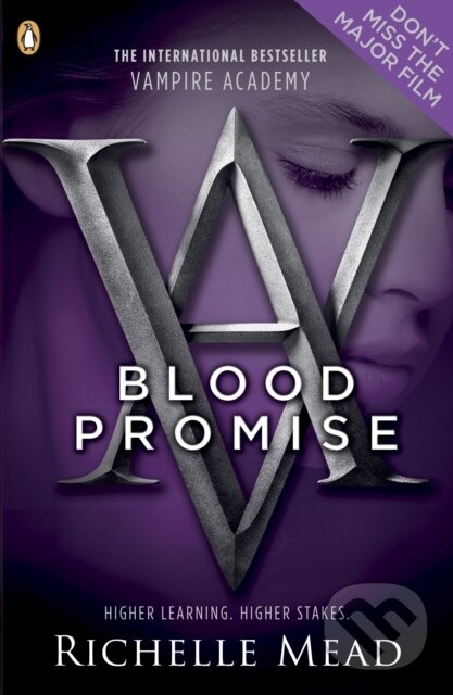 E-kniha: Vampire Academy: Blood Promise (Richelle Mead). Penguin Books, 2010 E-kniha: Vampire Academy: Blood Promise (Richelle Mead). Penguin Books, 2010