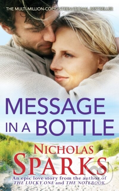 E-kniha: Message In A Bottle (Nicholas Sparks). Little, Brown Book Group, 2011 E-kniha: Message In A Bottle (Nicholas Sparks). Little, Brown Book Group, 2011