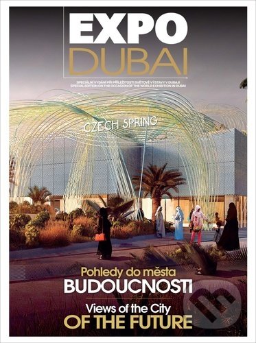 Kniha: Expo Dubai (RF HOBBY). RF HOBBY, 2021 Kniha: Expo Dubai (RF HOBBY). RF HOBBY, 2021