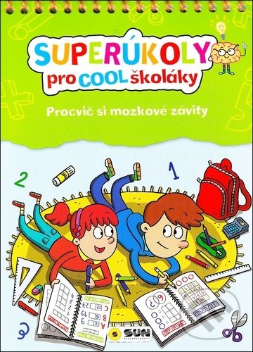 Kniha: Superúkoly pro Cool školáky (SUN). SUN, 2021 Kniha: Superúkoly pro Cool školáky (SUN). SUN, 2021