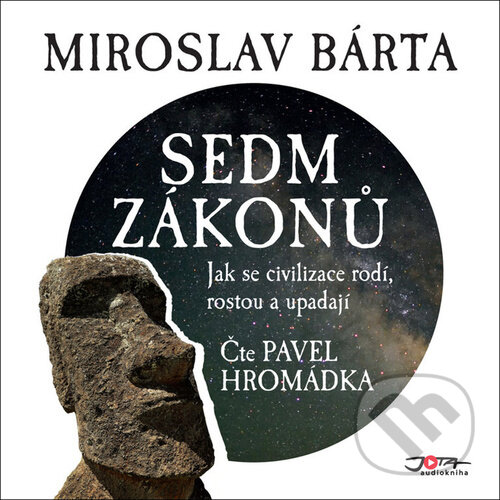 Audiokniha: Sedm zákonů (Miroslav Bárta). Jota, 2021 Audiokniha: Sedm zákonů (Miroslav Bárta). Jota, 2021